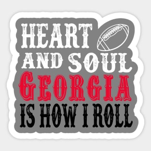 Heart and Soul Georgia Is How I Roll Sticker